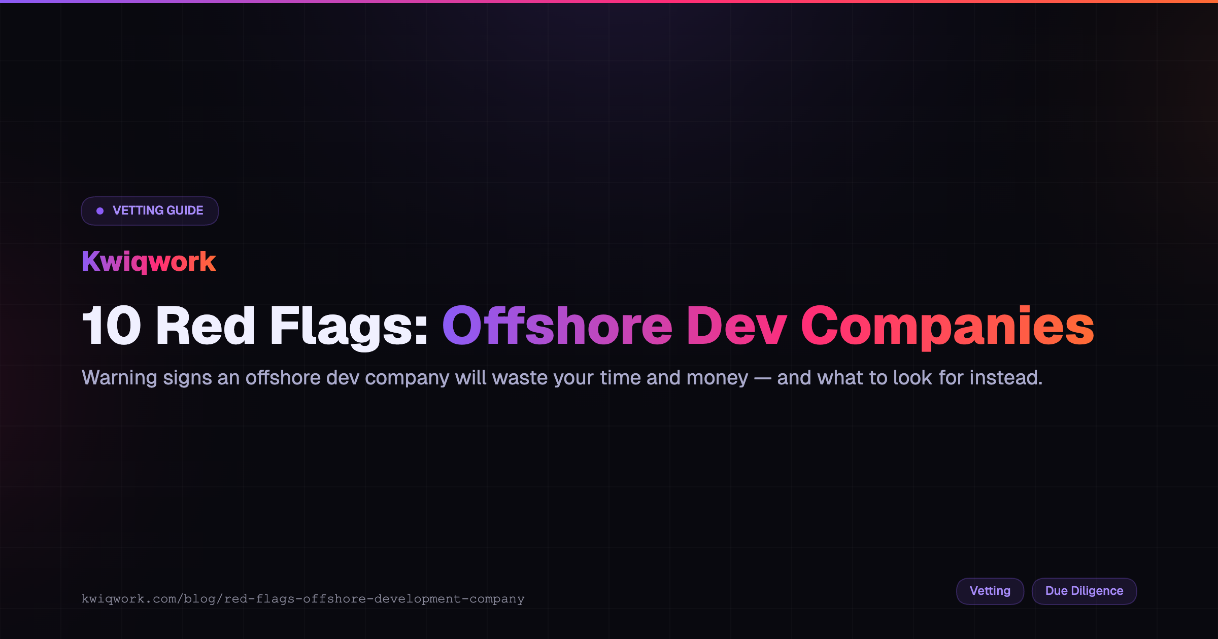 10 Red Flags When Hiring an Offshore Development Company | Kwiqwork